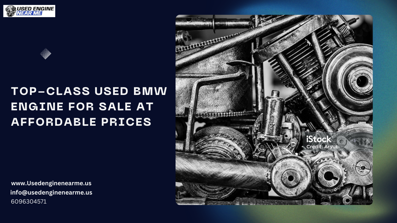 Top-Class Used BMW Engine For Sale At Affordable Prices
